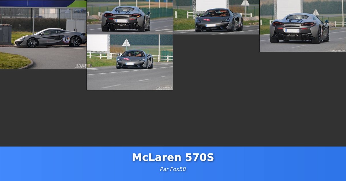 McLaren 570S - Galerie de Fox58