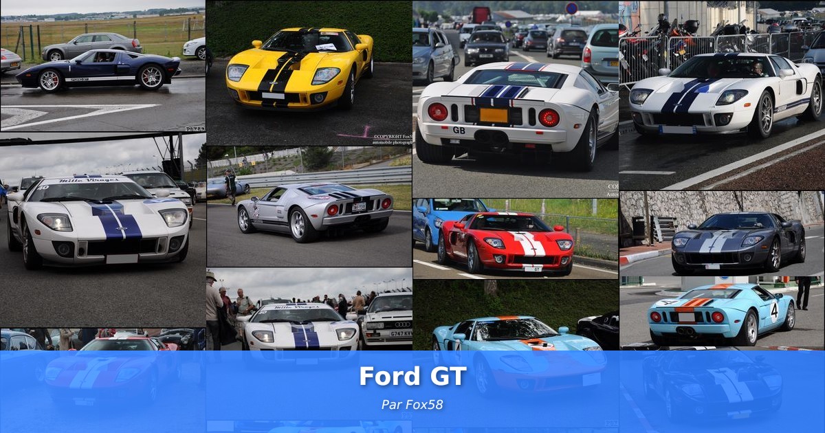 Ford GT - Galerie de Fox58