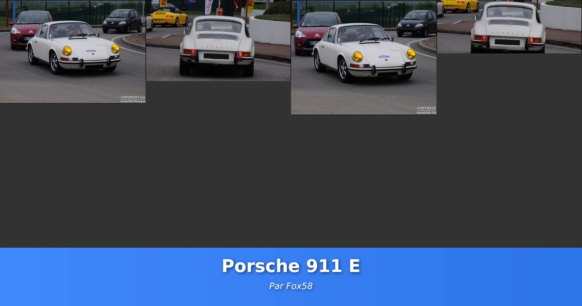 Porsche 911 E - Galerie de Fox58