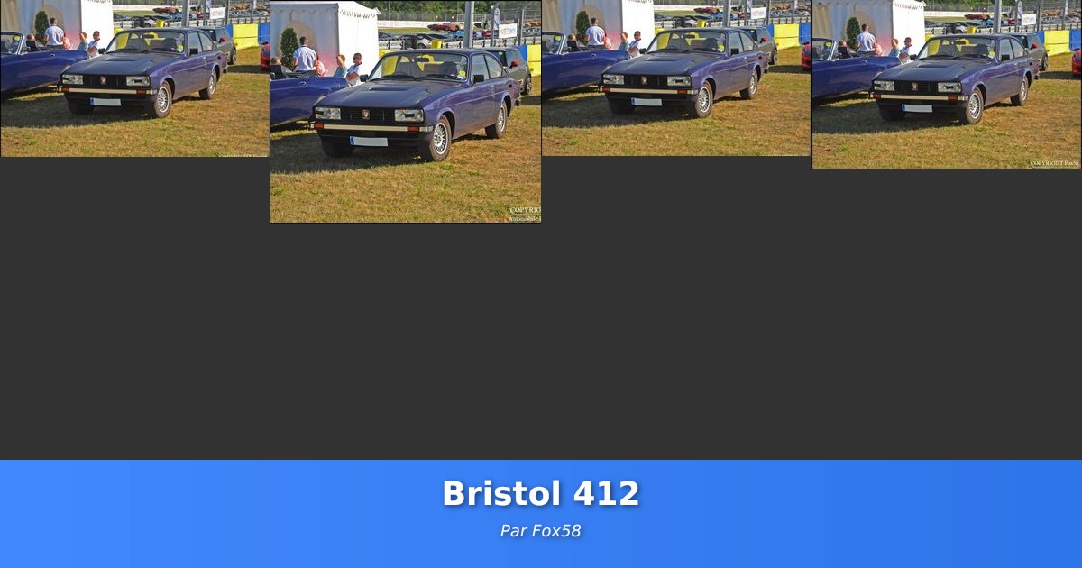 Bristol 412 - Galerie de Fox58