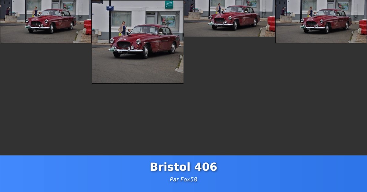 Bristol 406 - Galerie de Fox58